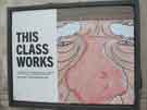 View: a04397 Poster advertising the exhibition, This Class Works - a celebration of the working class, by Pete McKee 