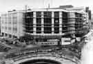 View: s33448 Alterations and extensions to John Walsh Ltd, department store (latterly Rackhams, House of Fraser and T.J.Hughes) being built at the same time as the construction of Castle Square (Hole in the Road)