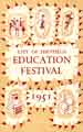 View: y11689 Cover of Festival of Education exhibition to be held at the City Training College, Collegiate Crescent