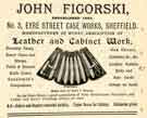 View: y11969 Advertisement for John Figorski Ltd., leather and cabinet maker, Case Works, No.3 Eyre Street