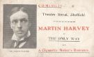 View: p01637 Coming!! 'The Only Way' and 'A Cigarette Maker's Romance' at the Theatre Royal, Sheffield, featuring [John] Martin Harvey (1863-1944)