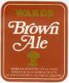 View: t16127 Beer label for Brown Ale, [brewed by] S. H. Ward and Co. Ltd., Sheaf Brewery, No. 129 Ecclesall Road