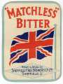 Beer label for 'Matchless' Bitter, [brewed by] Sheffield Free Brewery Co. Ltd. (latterly known as Queens Road Brewery Ltd.), No. 389 Queen's Road