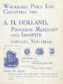 A. H. Holland, provision merchant and importer,[ No. 9] Fargate. Front cover of wholesale food price list, Christmas 1900